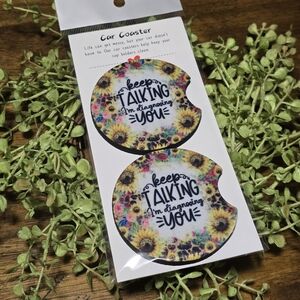 Floral Sunflower Car Coasters - "Keep Talking I'm Diagnosing You" (Set of 2)